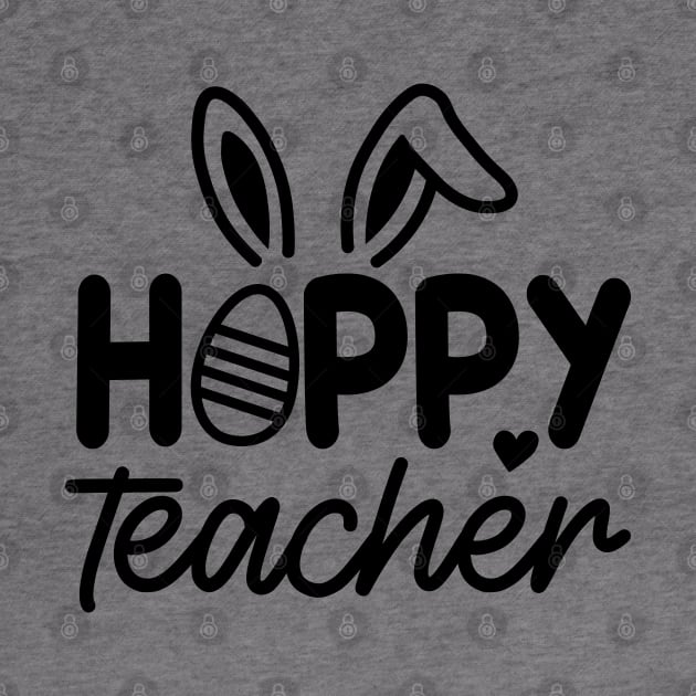 Hoppy Teacher | Teacher Easter | Easter Bunny | Teacher Appreciation | Teacher Life by Atelier Djeka